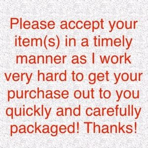 PLEASE accept your order in a timely manner!